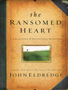 The Ransomed Heart (eBook): A Collection of Devotional Readings